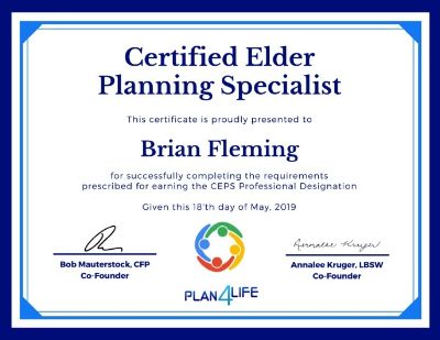 Brian Fleming is a Certified Elder Planning Specialist 